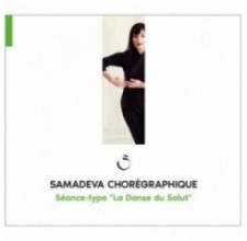 Séance-type Danse du Salut | Samadeva Chorégraphique