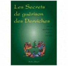 Les secrets de guérison des Derviches