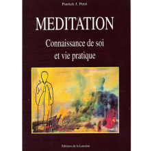 Méditation, Connaissance de soi et vie pratique