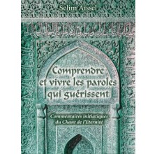 Comprendre et vivre les paroles qui guérissent.