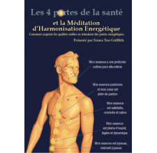 DVD Méditation d’Harmonisation Energétique (M.E.H.E.) - Les quatres portes de la santé