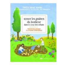 Semer les graines du bonheur dans le coeur des enfants