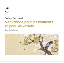 Méditations pour les mourants... et pour les vivants