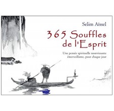 365 Souffles de l'Esprit - Une pensée spirituelle nourrissante émerveillante, pour chaque jour
