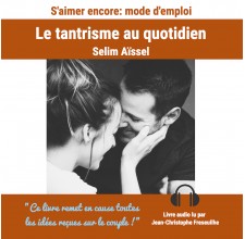 livre audio S'aimer encore - le tantrisme au quotidien