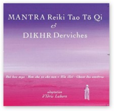 CD Mantra Reiki Tao To Qi & DIKHR Derviches