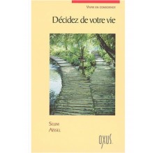 Décidez de votre vie -Selim AÏssel