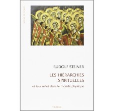 Les hiérarchies spirituelles et leur reflet dans le monde physique