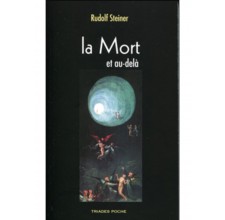 La Mort et au-delà-Rudolf-Steiner