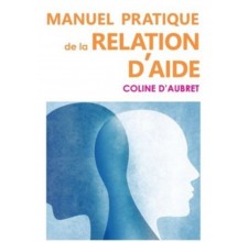 Manuel pratique de la Relation d'Aide Coline d'Aubret