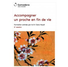 Accompagner un proche en fin de vie - Session 6