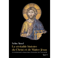 Истинная история Христа и Учителя Иисуса - Том 1