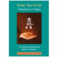 Reiki Tao Tö Ki : initiation au 3ème degré - shinpiden