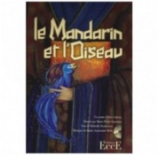 Le mandarin et l'oiseau - Livre + cd