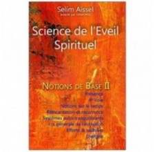 Science de l'Eveil Spirituel - Notions de base II, Selim Aïssel