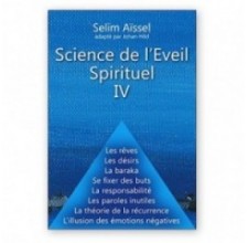 Science de l'Eveil Spirituel - Notions de base IV, Selim Aïssel