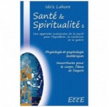 Santé et Spiritualité 1, Idris Lahore