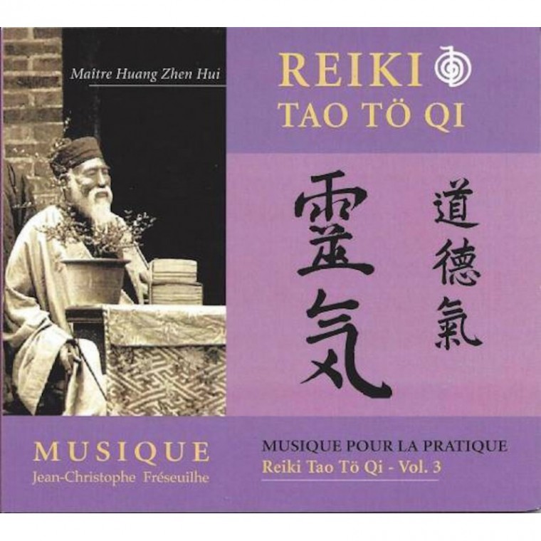 Reïki Tao Tö Qi - Musique pour la pratique Vol 3 Reïki Tao Tö Qi - Musique pour la pratique Vol 3